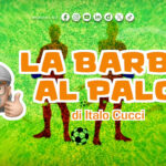 La Barba al Palo – E’ un altro Napoli e anche un altro Conte