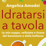 L’importanza di idratarsi nel nuovo libro di Angelica Amodei