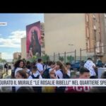 Palermo. Inaugurato il murale “Le Rosalie ribelli” nel quartiere Sperone